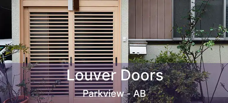  Louver Doors Parkview - AB