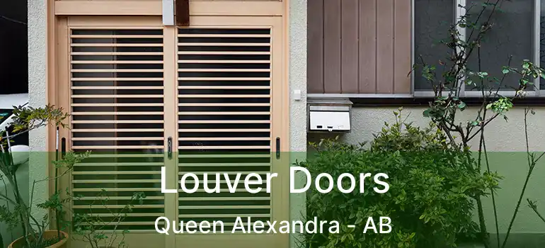  Louver Doors Queen Alexandra - AB