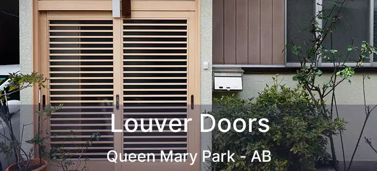  Louver Doors Queen Mary Park - AB