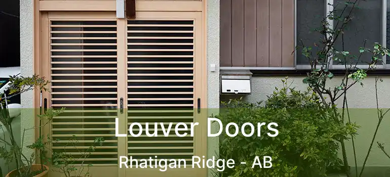  Louver Doors Rhatigan Ridge - AB