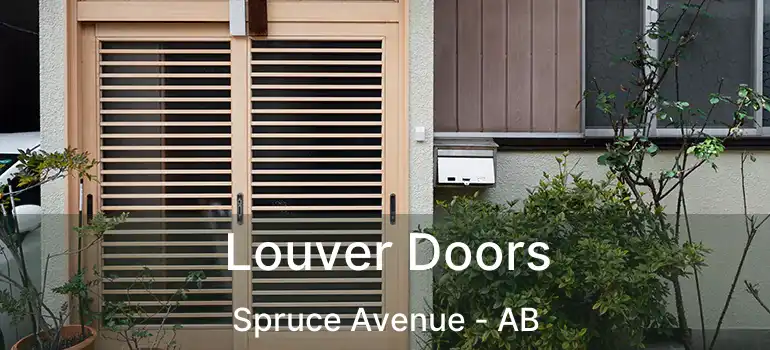  Louver Doors Spruce Avenue - AB