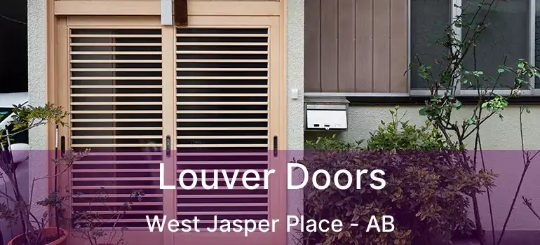  Louver Doors West Jasper Place - AB