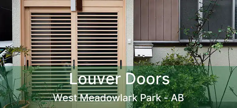  Louver Doors West Meadowlark Park - AB