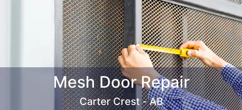 Mesh Door Repair Carter Crest - AB