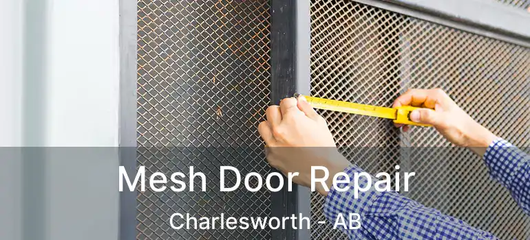  Mesh Door Repair Charlesworth - AB