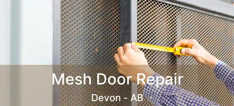  Mesh Door Repair Devon - AB