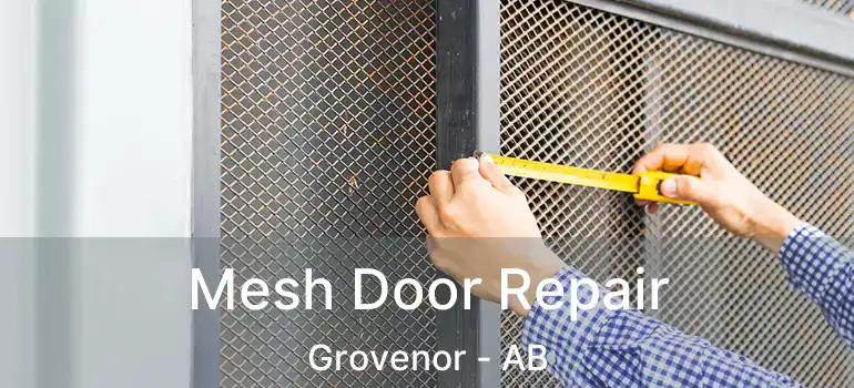  Mesh Door Repair Grovenor - AB