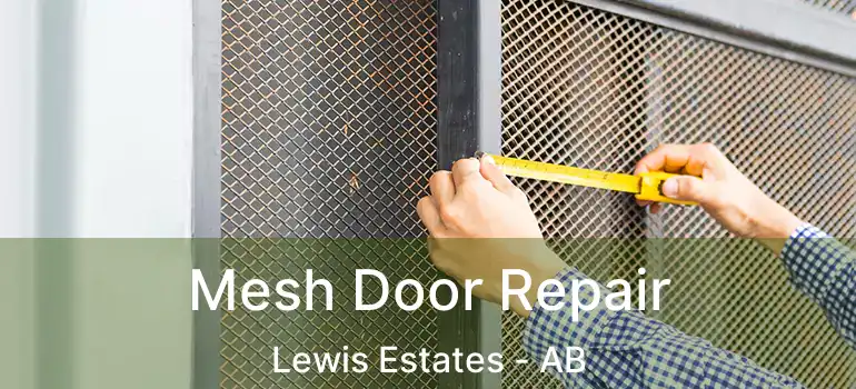  Mesh Door Repair Lewis Estates - AB