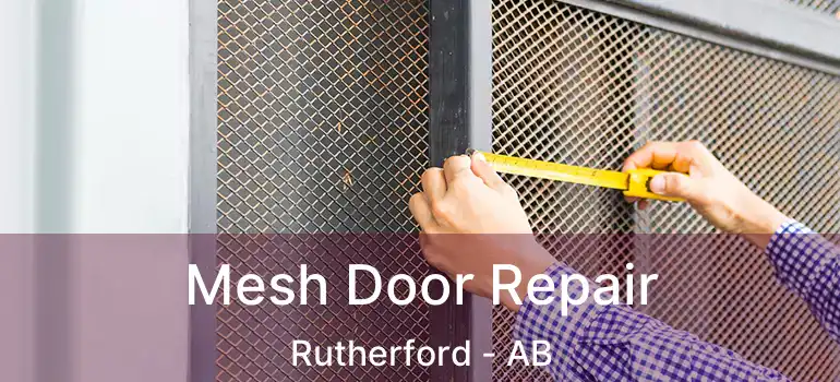  Mesh Door Repair Rutherford - AB