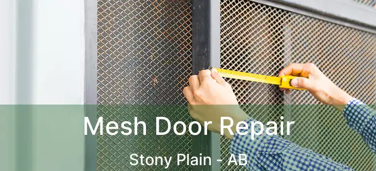  Mesh Door Repair Stony Plain - AB