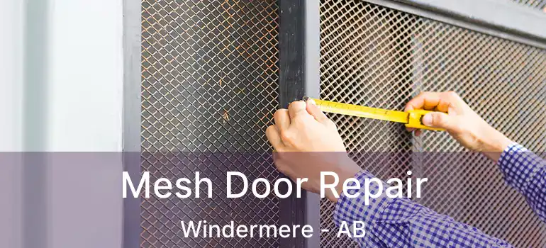  Mesh Door Repair Windermere - AB