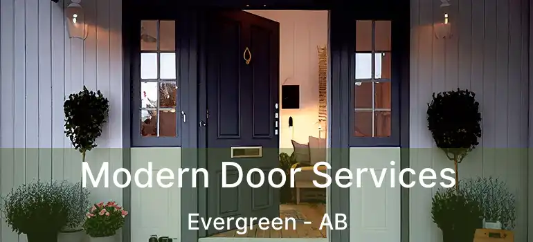  Modern Door Services Evergreen - AB