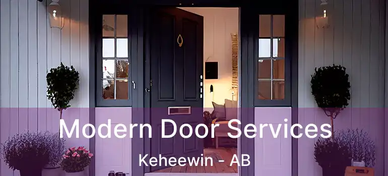  Modern Door Services Keheewin - AB