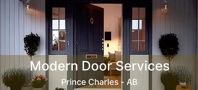  Modern Door Services Prince Charles - AB