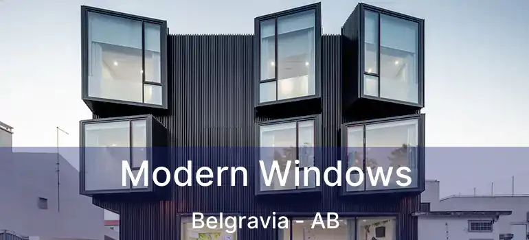  Modern Windows Belgravia - AB
