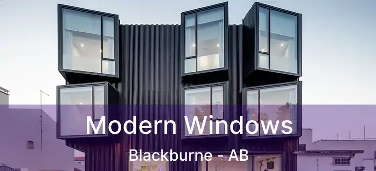  Modern Windows Blackburne - AB
