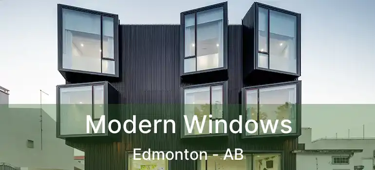  Modern Windows Edmonton - AB