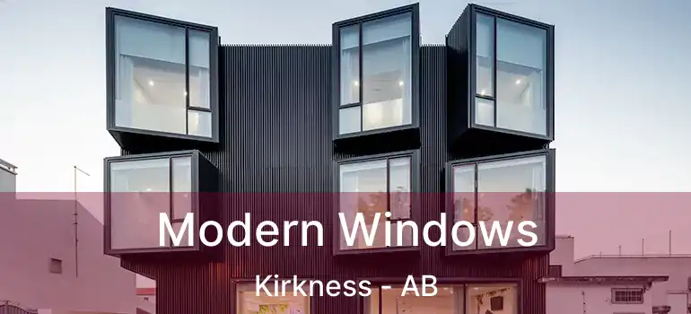  Modern Windows Kirkness - AB