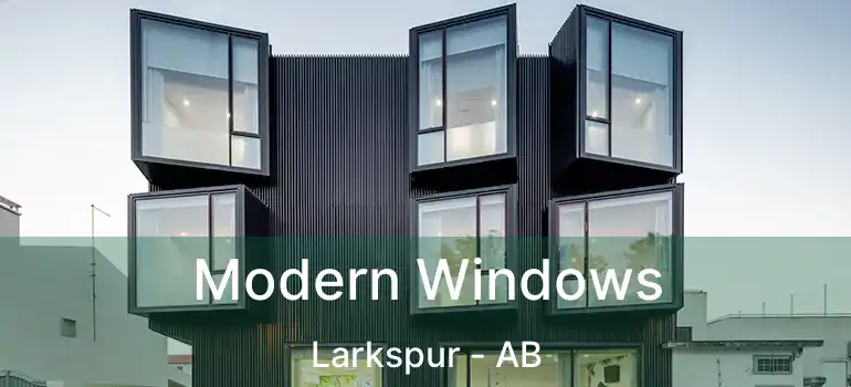  Modern Windows Larkspur - AB