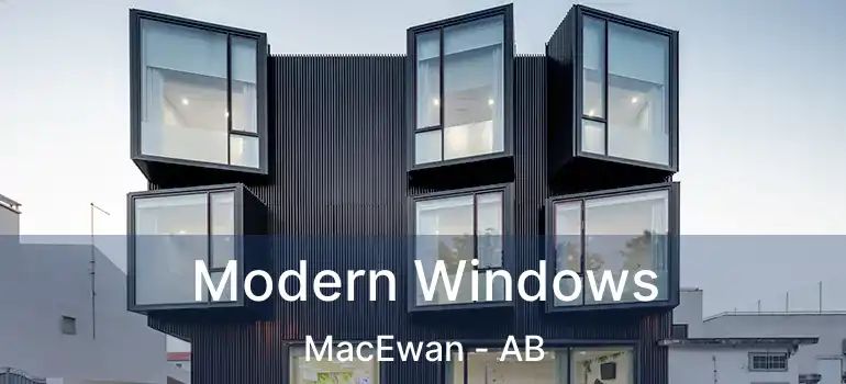  Modern Windows MacEwan - AB