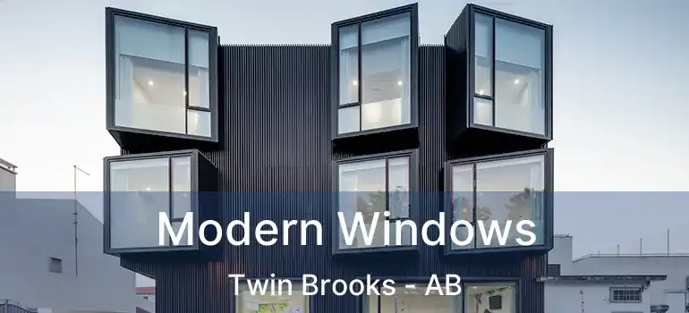  Modern Windows Twin Brooks - AB