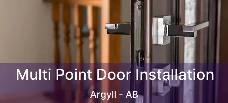  Multi Point Door Installation Argyll - AB