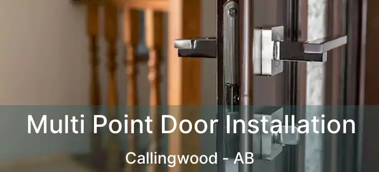  Multi Point Door Installation Callingwood - AB
