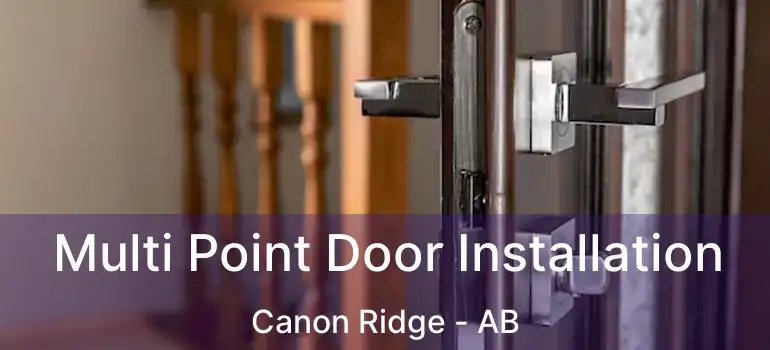  Multi Point Door Installation Canon Ridge - AB