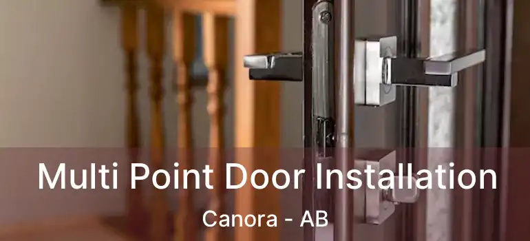  Multi Point Door Installation Canora - AB