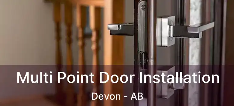  Multi Point Door Installation Devon - AB