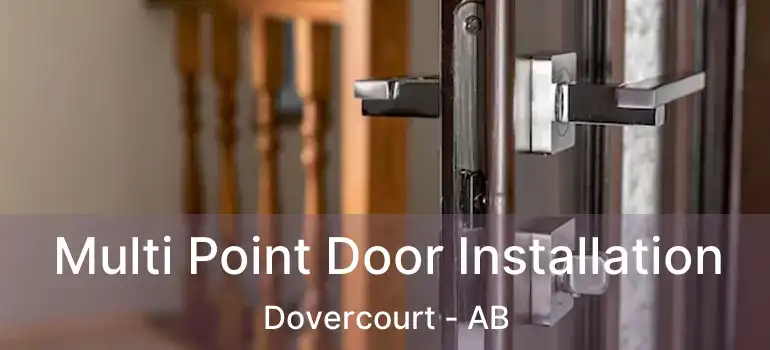  Multi Point Door Installation Dovercourt - AB