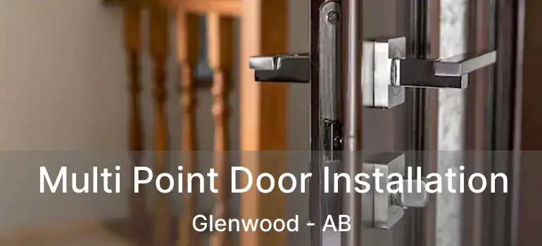  Multi Point Door Installation Glenwood - AB