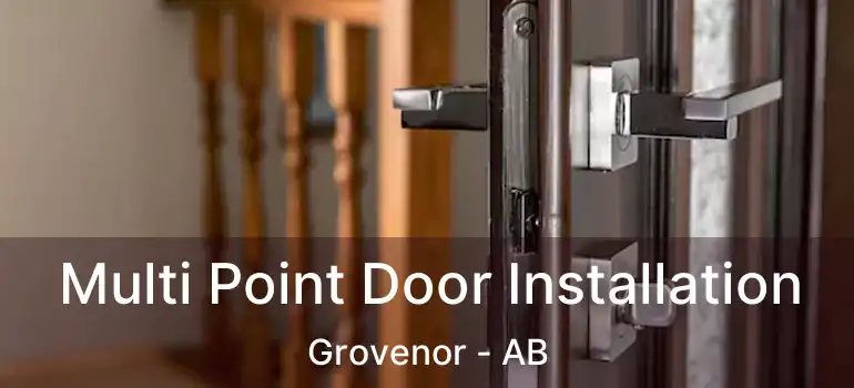  Multi Point Door Installation Grovenor - AB