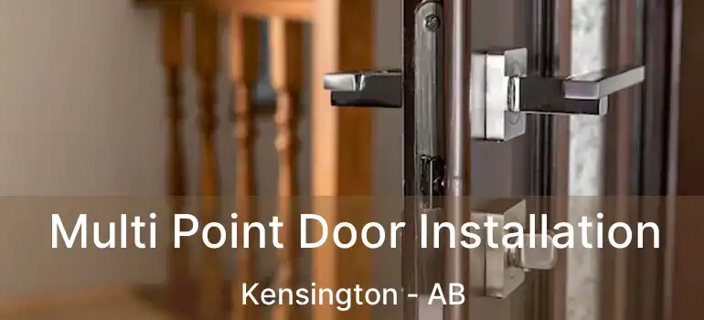  Multi Point Door Installation Kensington - AB