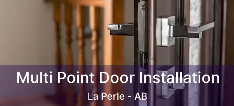  Multi Point Door Installation La Perle - AB