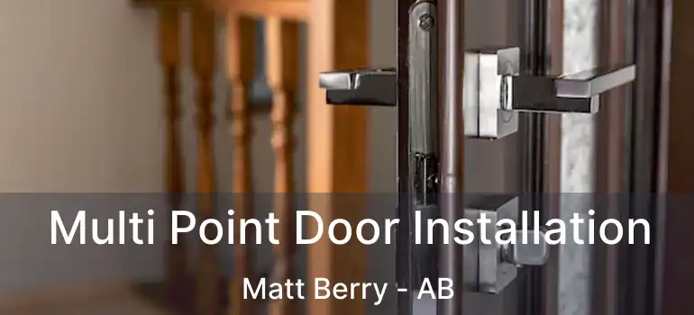  Multi Point Door Installation Matt Berry - AB