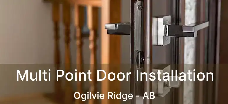  Multi Point Door Installation Ogilvie Ridge - AB