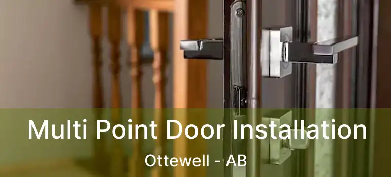  Multi Point Door Installation Ottewell - AB