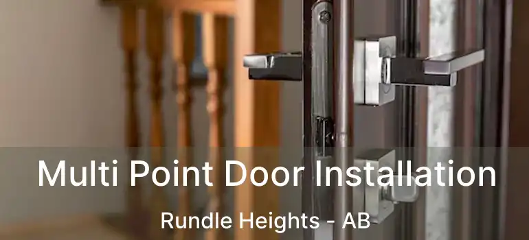  Multi Point Door Installation Rundle Heights - AB