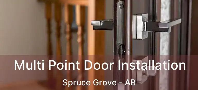  Multi Point Door Installation Spruce Grove - AB