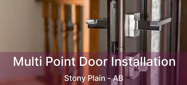  Multi Point Door Installation Stony Plain - AB