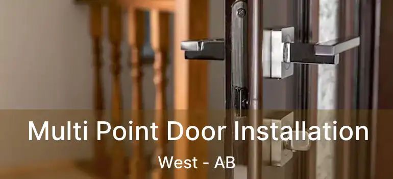  Multi Point Door Installation West - AB