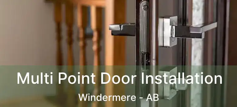  Multi Point Door Installation Windermere - AB