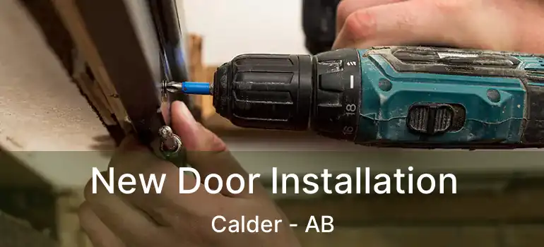  New Door Installation Calder - AB