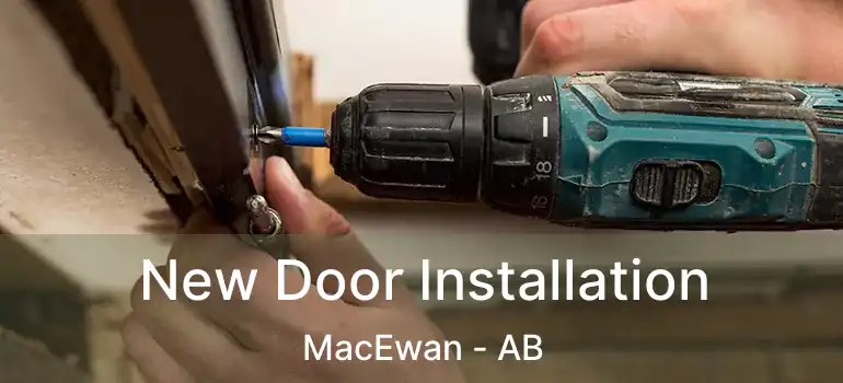  New Door Installation MacEwan - AB