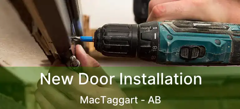  New Door Installation MacTaggart - AB