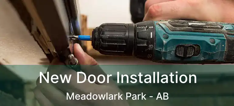  New Door Installation Meadowlark Park - AB