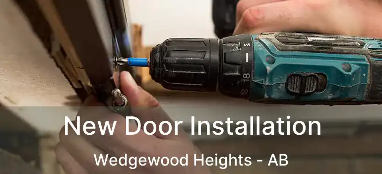  New Door Installation Wedgewood Heights - AB