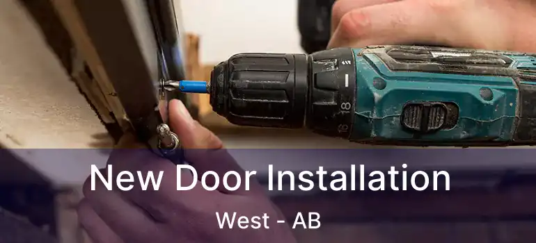  New Door Installation West - AB