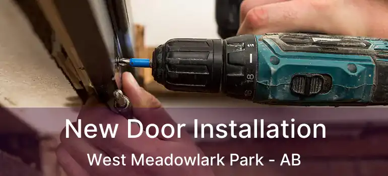  New Door Installation West Meadowlark Park - AB